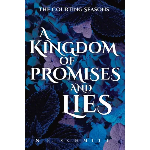 A Kingdom of Promises and Lies - Paperback