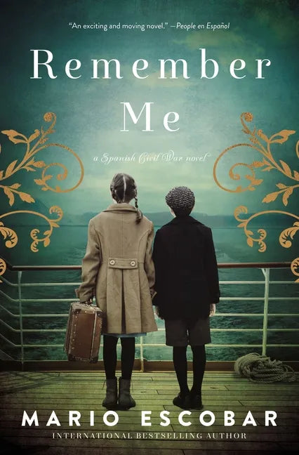 Remember Me: A Novel of the Spanish Civil War - Hardcover