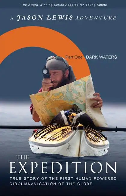 Dark Waters (Young Adult Adaptation): True story of the first human-powered circumnavigation of the Earth - Paperback