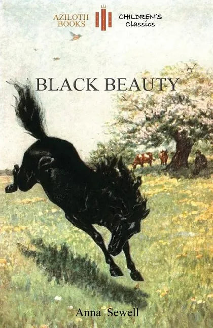 Black Beauty: Abridged for children and with 21 original illustrations by the author (Aziloth Books) - Paperback