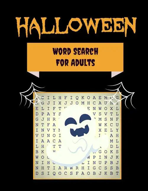 Halloween Word Search For Adults: 30+ Spooky Puzzles With Scary Pictures Trick-or-Treat Yourself to These Eery Large-Print Word Find Puzzles! - Paperback