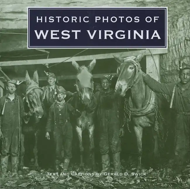 Historic Photos of West Virginia - Hardcover