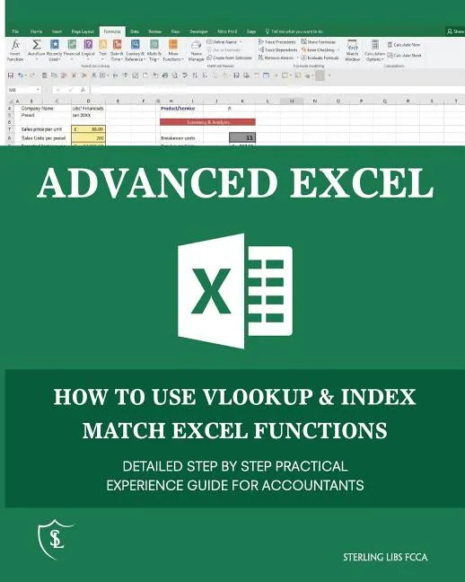 Advanced Excel: How to use VLOOKUP & INDEX MATCH Functions - Paperback