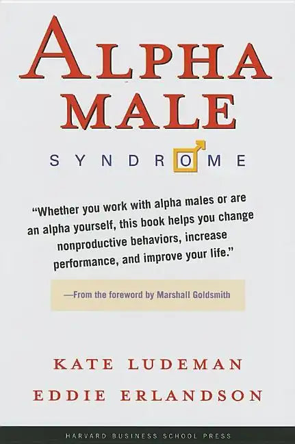 Alpha Male Syndrome - Hardcover