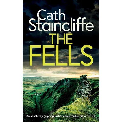 THE FELLS an absolutely gripping British crime thriller full of twists - Paperback