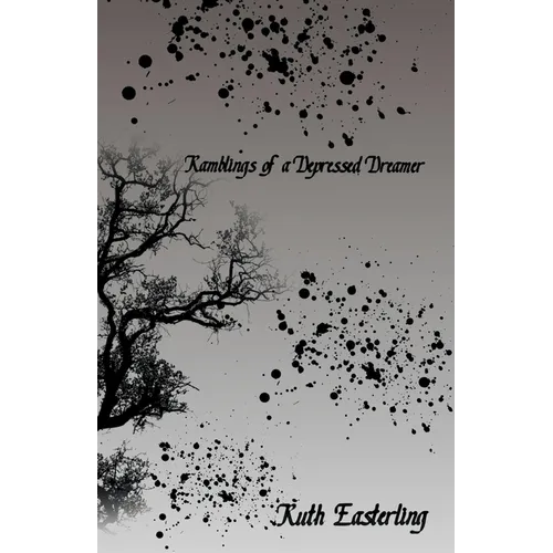 Ramblings of a Depressed Dreamer - Paperback