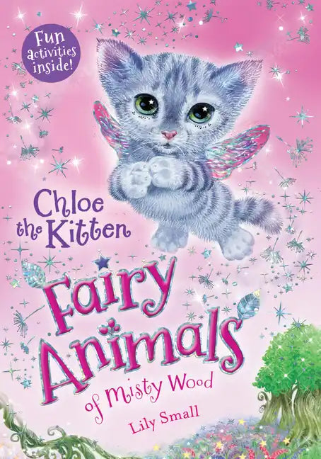Chloe the Kitten: Fairy Animals of Misty Wood - Paperback