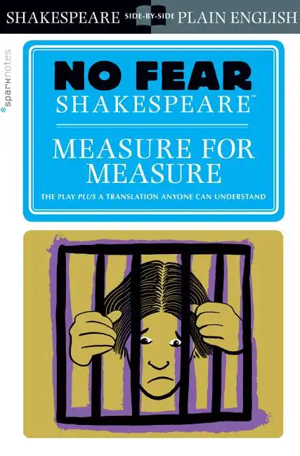 Measure for Measure: No Fear Shakespeare Side-By-Side Plain English - Paperback