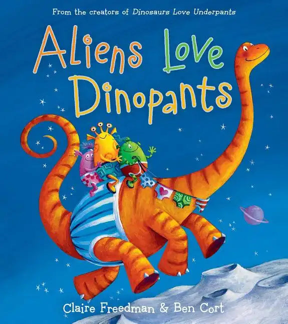 Aliens Love Dinopants - Hardcover