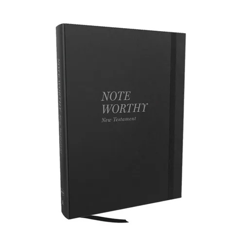 Noteworthy New Testament: Read and Journal Through the New Testament in a Year (Nkjv, Hardcover, Comfort Print) - Hardcover