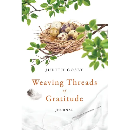 Weaving Threads of Gratitude: Journal - Paperback