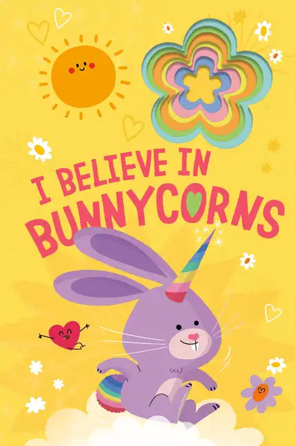 I Believe in Bunnycorns - Board Book