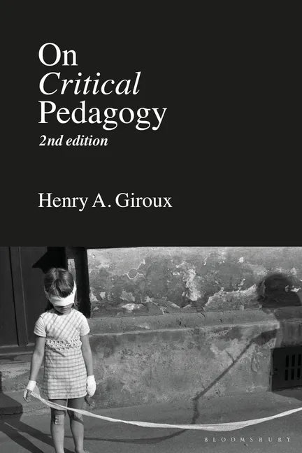 On Critical Pedagogy - Hardcover