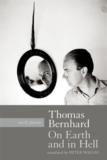 On Earth and in Hell: Early Poems - Paperback