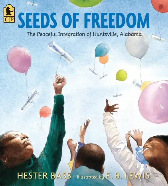 Seeds of Freedom: The Peaceful Integration of Huntsville, Alabama - Paperback