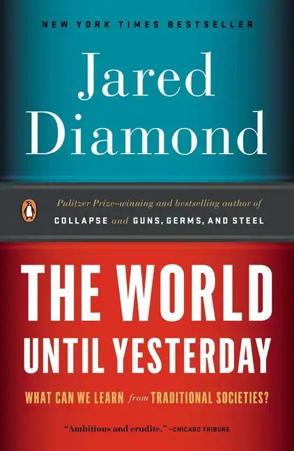 The World Until Yesterday: What Can We Learn from Traditional Societies? - Paperback