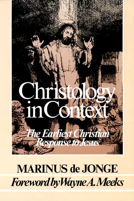 Christology in Context: The Earliest Christian Response to Jesus - Paperback