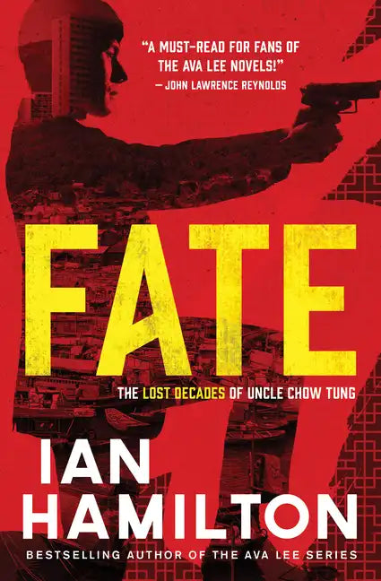 Fate: The Lost Decades of Uncle Chow Tung: Book 1 - Paperback