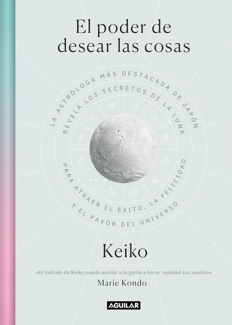 El Poder de Desear Las Cosas / The Power Wish: Japan's Leading Astrologer Reveals the Moon's Secrets for Finding Success, Happiness... - Paperback