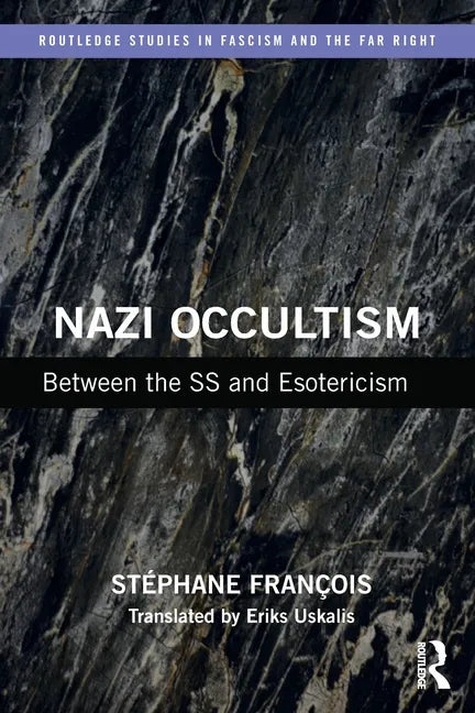 Nazi Occultism: Between the SS and Esotericism - Paperback