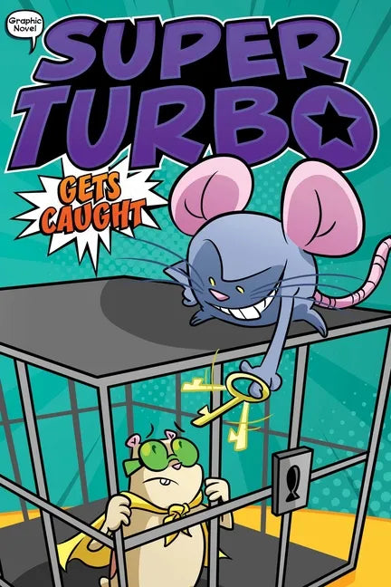Super Turbo Gets Caught - Hardcover