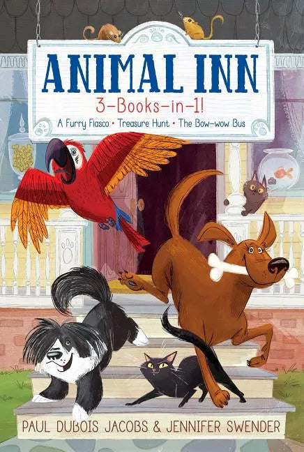 Animal Inn 3-Books-In-1!: A Furry Fiasco; Treasure Hunt; The Bow-Wow Bus - Paperback