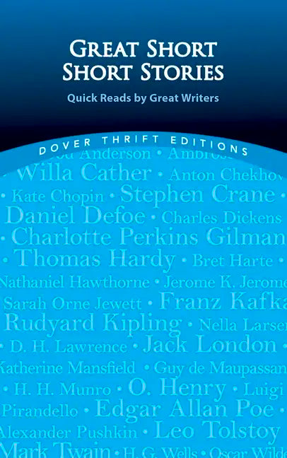 Great Short Short Stories: Quick Reads by Great Writers: Willa Cather, Stephen Crane, Daniel Defoe, Thomas Hardy, Franz Kafka, Rudyard Kipling, Jack L - Paperback