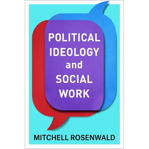 Political Ideology and Social Work - Paperback