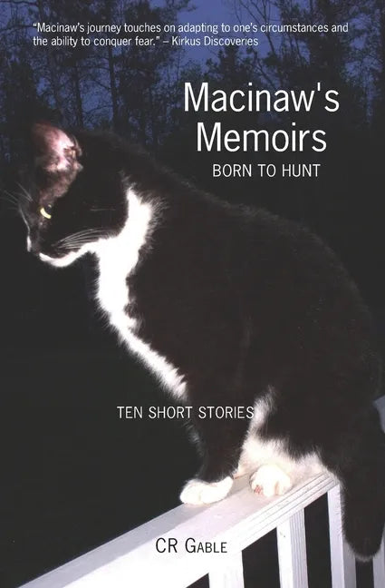 Macinaw's Memoirs: Born To Hunt - Paperback