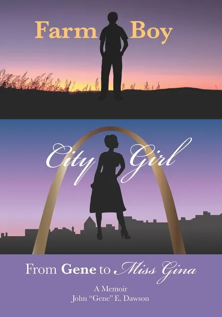 Farm Boy, City Girl: From Gene to Miss Gina - Paperback