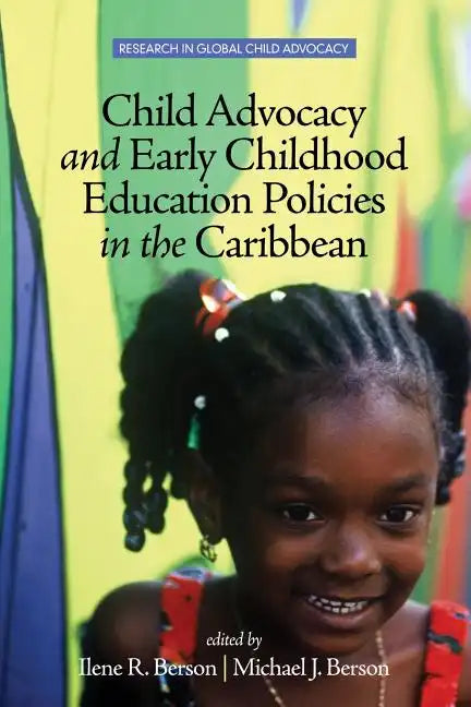 Child Advocacy and Early Childhood Education Policies in the Caribbean - Paperback