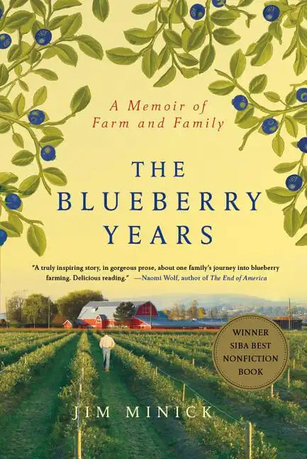 The Blueberry Years: A Memoir of Farm and Family - Paperback