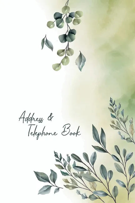 Address and Telephone book: Beautiful Floral Notebooks for Keeping Track of Addresses, Email, Mobile, Work & Home Phone Numbers - Paperback
