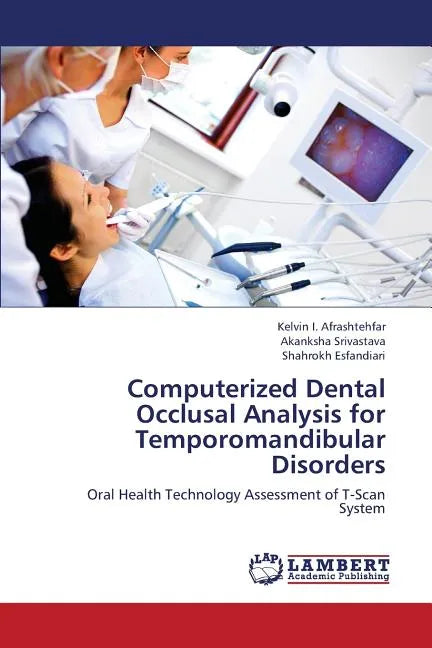 Computerized Dental Occlusal Analysis for Temporomandibular Disorders - Paperback