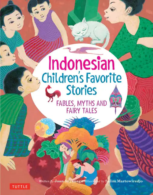 Indonesian Children's Favorite Stories: Fables, Myths and Fairy Tales - Hardcover