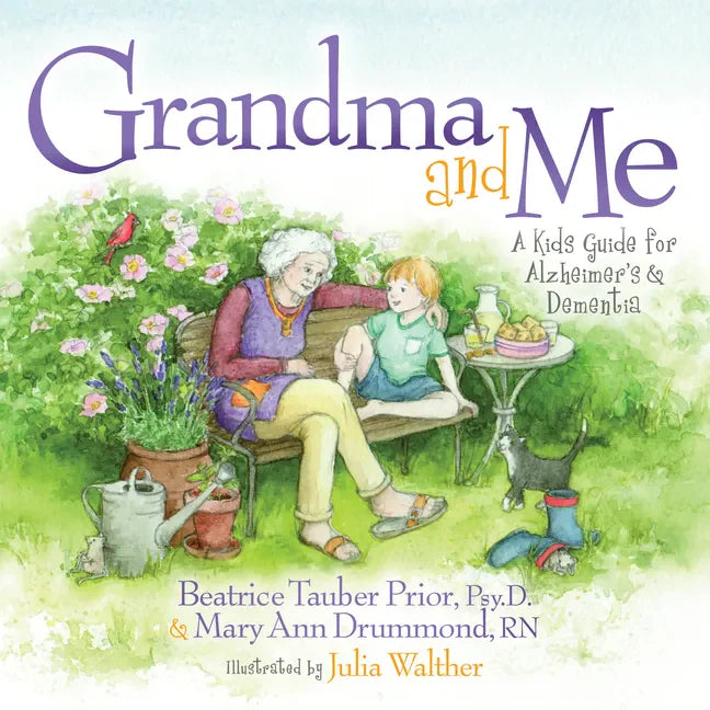 Grandma and Me: A Kid's Guide for Alzheimer's and Dementia - Paperback