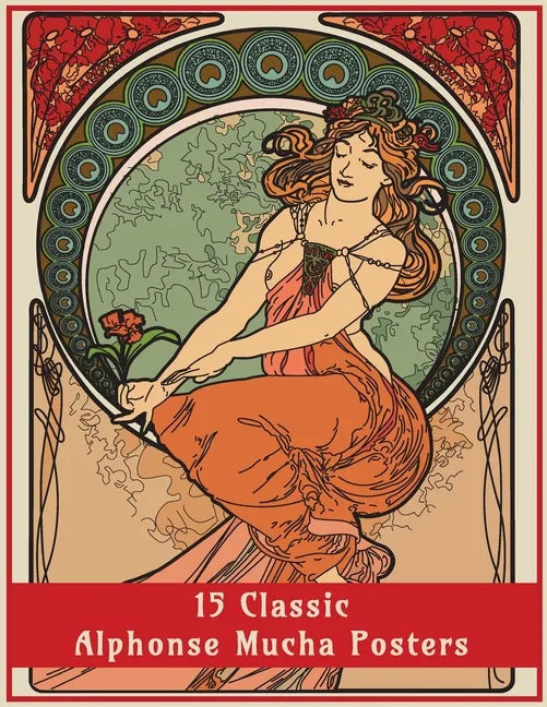 15 Classic Alphonse Mucha Posters: An Art Nouveau Coloring Book - Paperback