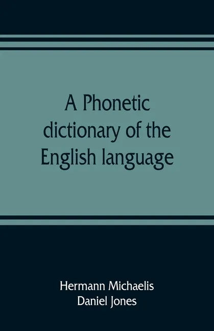 A phonetic dictionary of the English language - Paperback