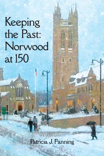 Keeping the Past: Norwood at 150 - Paperback