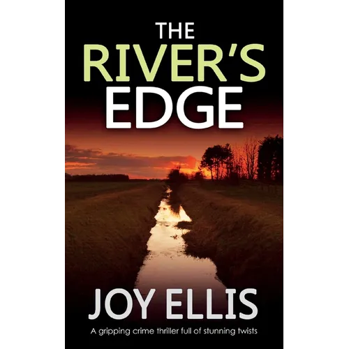 THE RIVER'S EDGE a gripping crime thriller full of twists - Paperback