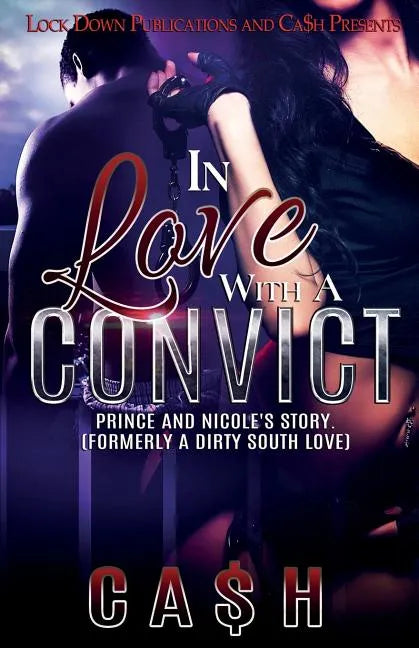 In Love with a Convict: Prince and Nicole's Story - Paperback