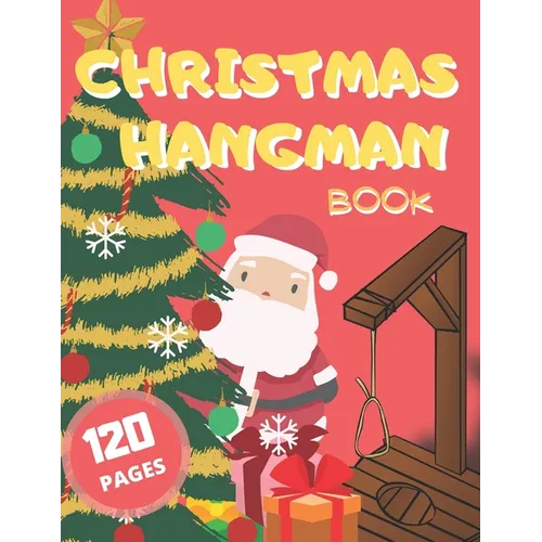 Christmas Hangman Book: Perfect Game for Families and Kids with High Quality Designs - Paperback