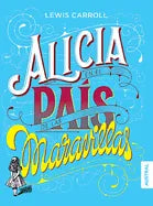 Alicia En El País de Las Maravillas - Paperback