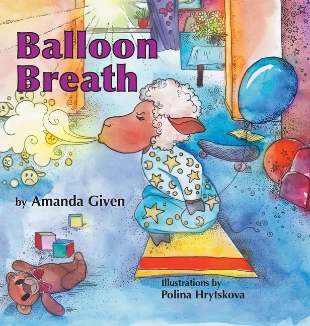 Balloon Breath - Hardcover