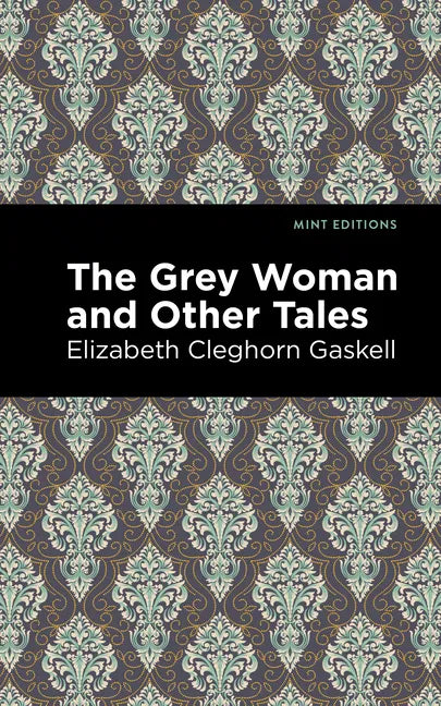 The Grey Woman and Other Tales - Hardcover
