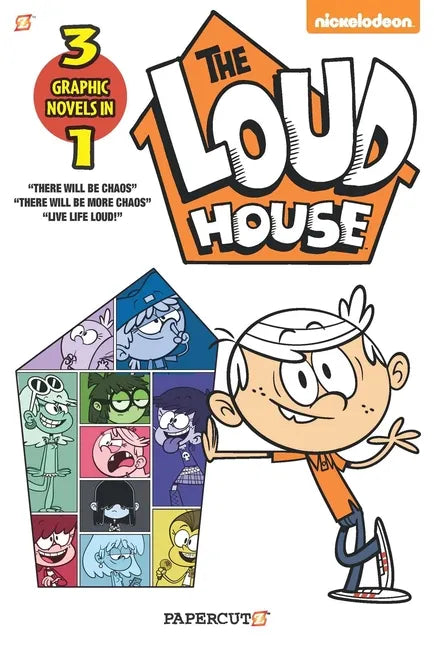 The Loud House 3-In-1: There Will Be Chaos, There Will Be More Chaos, and Live Life Loud! - Paperback