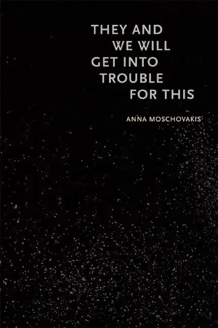 They and We Will Get Into Trouble for This - Paperback