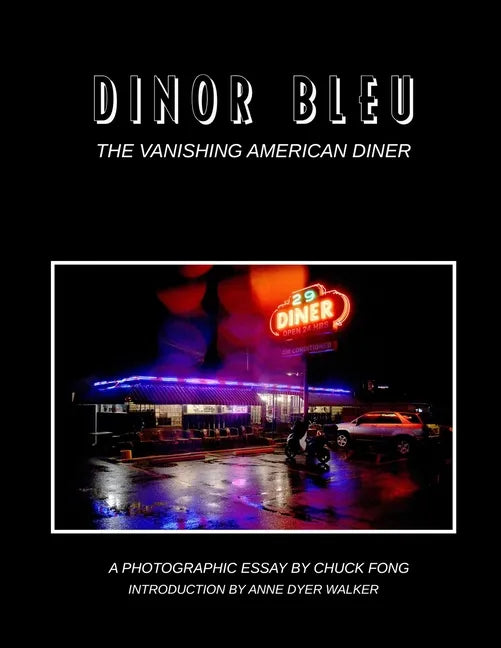 Dinor Bleu: The Vanishing American Diner - Paperback