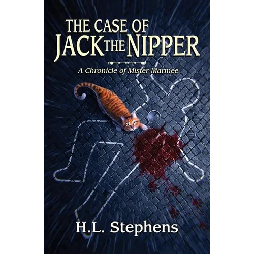 The Case of Jack the Nipper: A Chronicle of Mister Marmee - Paperback