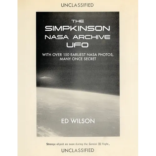 The Simpkinson NASA Archive UFO: With Over 150 Earliest NASA Photos, Many Once Secret - Paperback